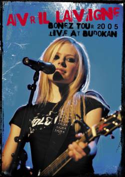 Avril Lavigne : Live at Budokan : Bonez Tour
